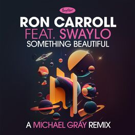 Album cover of Something Beautiful (A Michael Gray Remix)