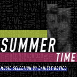 Album cover of SUMMER TIME - Music Selection by Daniele Dovico