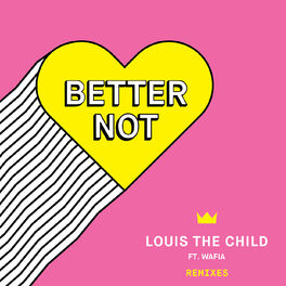 Album cover of Better Not (Remixes)