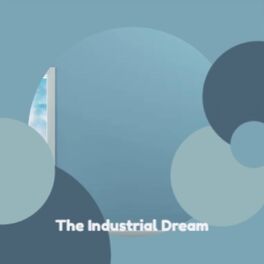 Album cover of The Industrial Dream