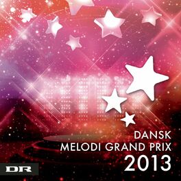 Album cover of Dansk Melodi Grand Prix 2013