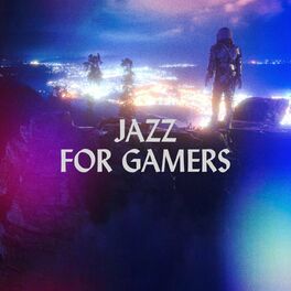 Album cover of Jazz for Gamers