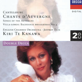 Album cover of Canteloube: Chants d'Auvergne/Villa-Lobos: Bachianas Brasileiras No.5