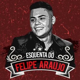 Album cover of Esquenta Do Felipe Araújo (Ao Vivo)