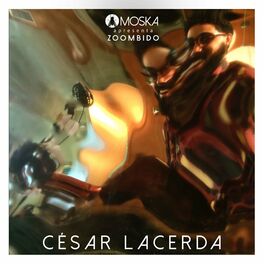 Album cover of Moska Apresenta Zoombido: César Lacerda