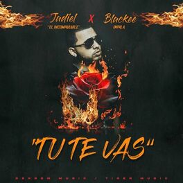 Album cover of Tu Te Vas (feat. Blackee Impala)