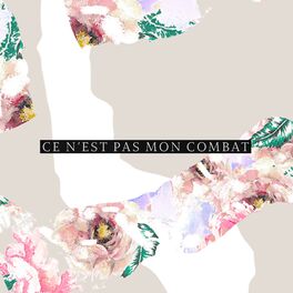 Album cover of Ce N'est Pas Mon Combat