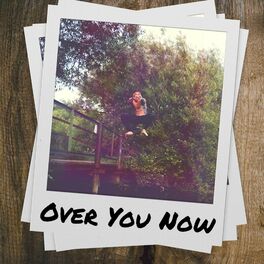 Album cover of Over You Now