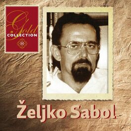 Album cover of Gold Collection-Željko Sabol