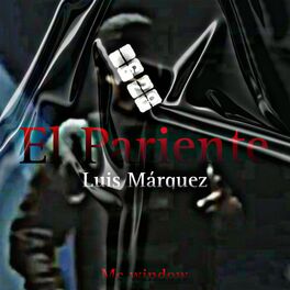 Album cover of El Pariente Luis Márquez