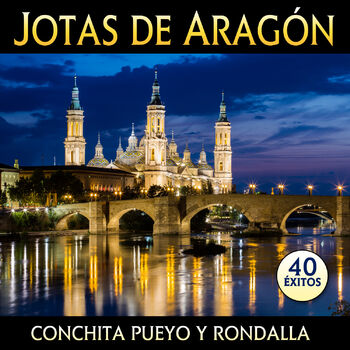 Conchita Pueyo y Rondalla - Las Aguilas de Aragon (Pasodoble / Jota):  Canción con letra | Deezer