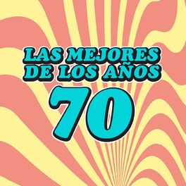 Album cover of Las Mejores De Los Años 70