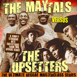 Album cover of The Maytals Versus The Upsetters (The Ultimate Reggae Masterclass Series)