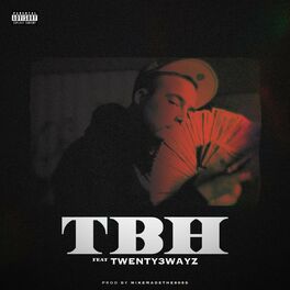 Album cover of TBH (feat. Twenty3wayz)