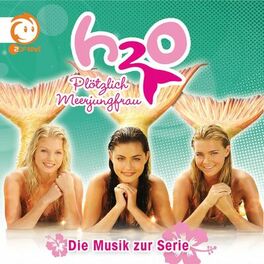 Album cover of H2O - Plötzlich Meerjungfrau - Die Musik zur Serie