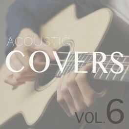 Album cover of Acoustic Covers, Vol. 6