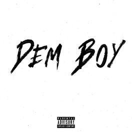 Album cover of Dem Boy (feat. Squeezy & Saviest)