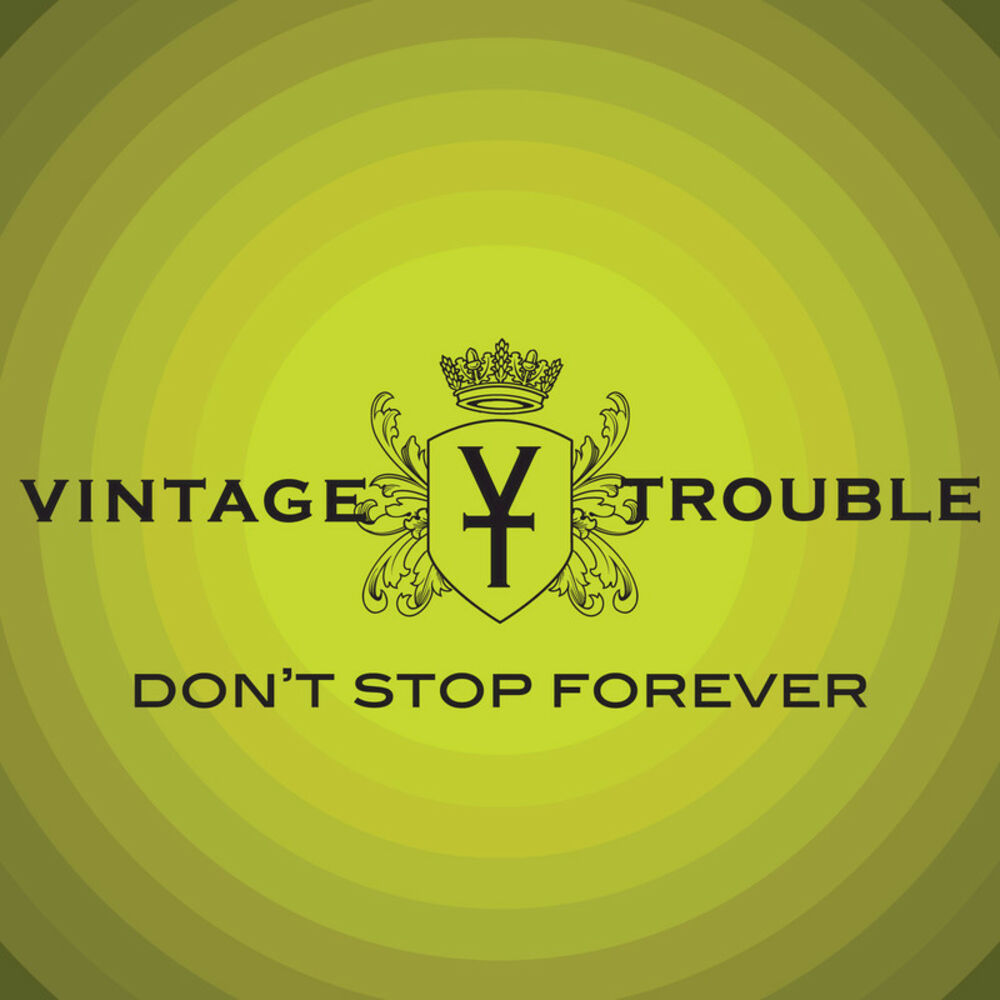 Vintage trouble. Stop Forever don't. Винтаж траблы. Stop Forever. Don't Trouble.