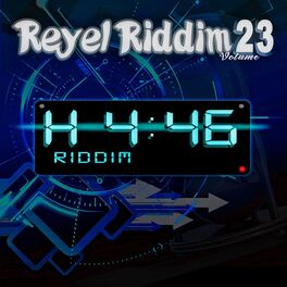 Album cover of Reyel Riddim, Vol. 23 (H 4:46 Riddim)