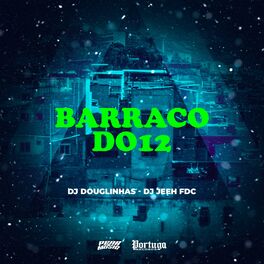 Album cover of Barraco do 12