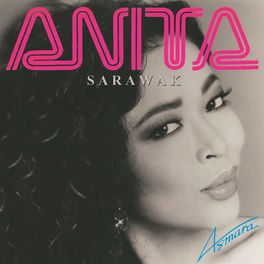 Anita Sarawak Asmara Lyrics And Songs Deezer