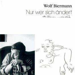 Album cover of Nur wer sich ändert (alter Biermann - neue Lieder)