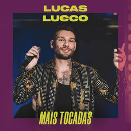 Album cover of Lucas Lucco Mais Tocadas