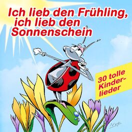 Album cover of Ich lieb den Frühling, ich lieb den Sonnenschein - 30 tolle Kinderlieder