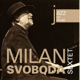 Album cover of Jazz At The Castle (Jazz na Hradě) - Milan Svoboda Sextet (Live)