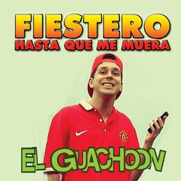 Album cover of Fiestero Hasta Que Me Muera
