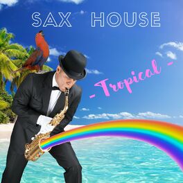 Album cover of Sax House Tropical 2020