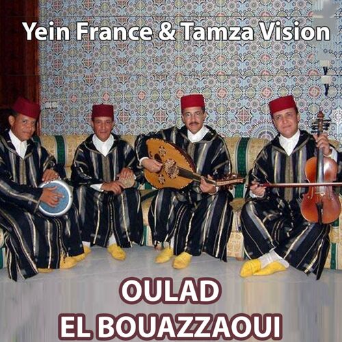 Oulad El Bouazzaoui El Marsaoui Listen With Lyrics Deezer