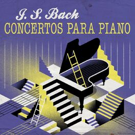 Album cover of J. S. Bach Concertos para piano