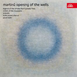 Album cover of Martinů: Opening of the Wells, Legend of the Smoke from Potato Fires, Mikeš of the Mountains