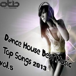 Album cover of Dance House Best Music Top Songs 2013, Vol. 5