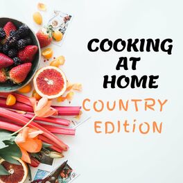 Album cover of Cooking At Home - Country Edition