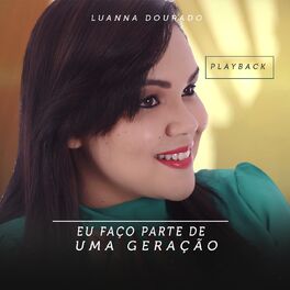 Album cover of Eu Faço Parte de uma Geração (Playback)