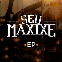 Album cover of Seu Maxixe