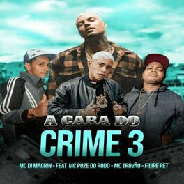 Album cover of A Cara do Crime 3 (Remix)