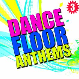 Album cover of Dance Floor Anthems, Vol. 3