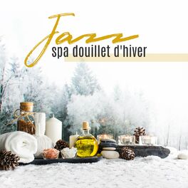 Album cover of Jazz spa douillet d'hiver: Bain du soir, Soins de la peau pour le plaisir, Ambiance spéciale, Aromathérapie de Noël