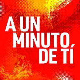 Album cover of A un minuto de tí