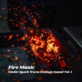 Album cover of Fire Music: Cinder Spark Warm Feelings Sound Vol. 1