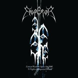 Album cover of Live At Wacken Open Air 2006 - A Night Of Emperial Wrath