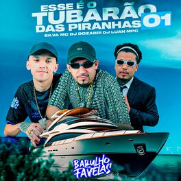Album cover of Esse É o Tubarão 01 das Piranhas