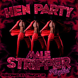 Album cover of Hen Party: Male Stipper Playlist