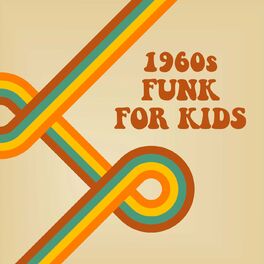 Album cover of 1960s Funk For Kids