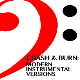 Album cover of Crash & Burn: Modern Instrumental Versions