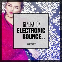 Album cover of Generation Electronic Bounce, Vol. 2