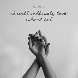 Album cover of I Will Endlessly Love Who I Am